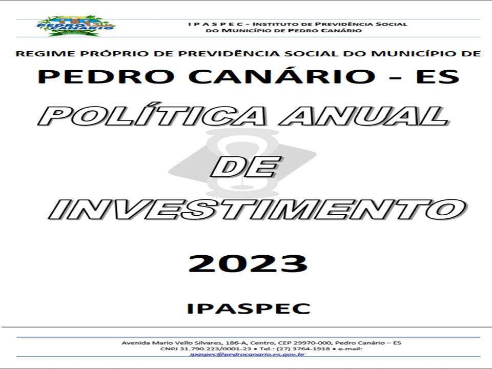 POLÍTICA ANUAL DE INVESTIMENTOS - 2023